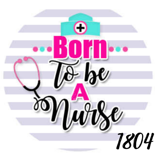 Badge Reel, Born to be a Nurse